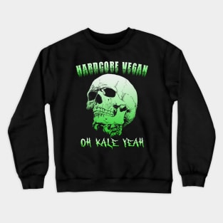 Hardcore Vegan Crewneck Sweatshirt